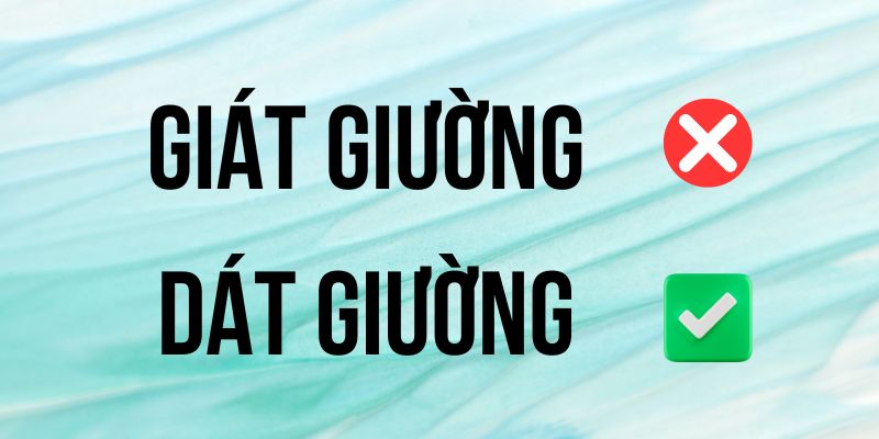 Dát giường hay giát giường: Phân tích theo ngôn ngữ học