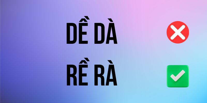 Dề dà hay rề rà: Phân biệt cách viết đúng chính tả tiếng Việt 2025