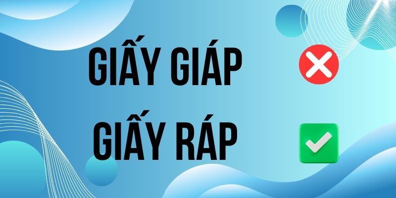 Giấy ráp hay giấy giáp: Hướng dẫn viết đúng từ chuyên gia
