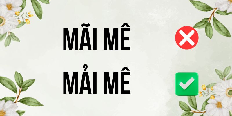 Mải mê hay mãi mê: Học phân biệt chỉ trong 30 giây