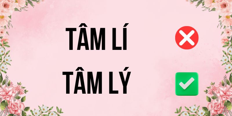 Tâm lý hay tâm lí: Tranh cãi chính tả nóng nhất 2025