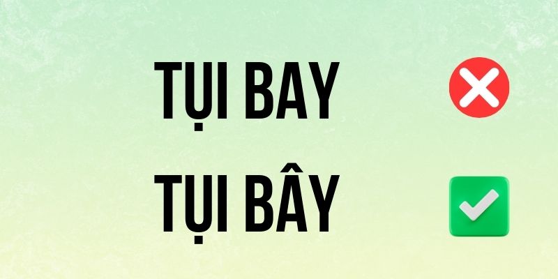 Tụi bay hay tụi bây: Cách phân biệt lỗi chính tả phổ biến