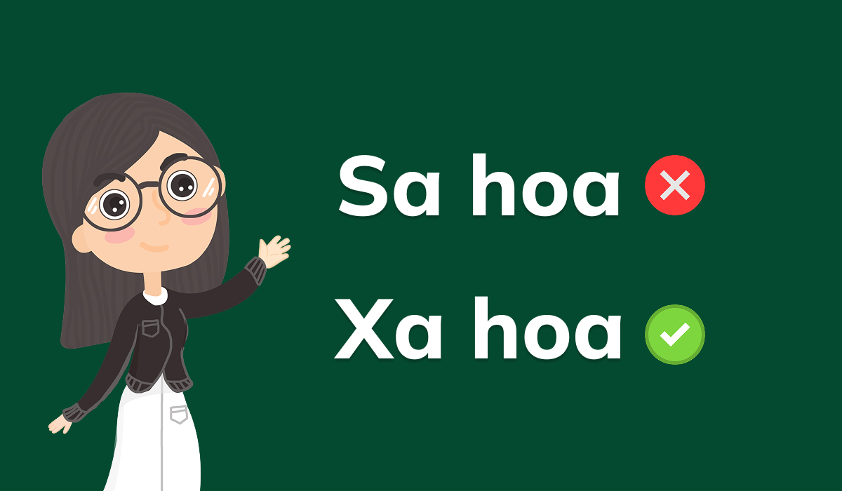 Xa Hoa Hay Sa Hoa: Đâu Là Từ Đúng Chính Tả Bạn Cần Biết?