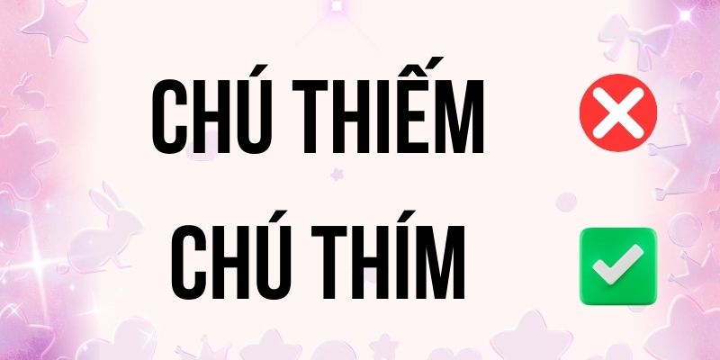 Chú Thím hay Chú Thiếm đúng chính tả? Ý nghĩa là gì?
