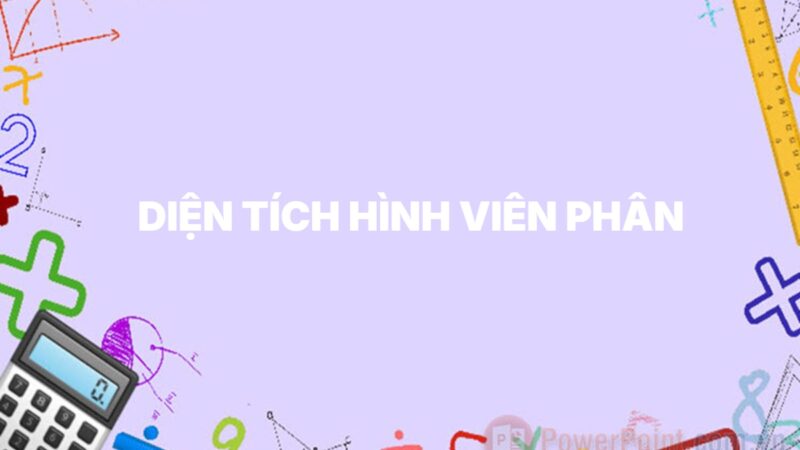 Diện tích hình viên phân – Công thức và ví dụ thực tế cho học sinh