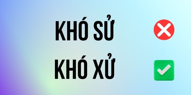 Khó Sử hay Khó Xử đúng chính tả? Ý nghĩa là gì?