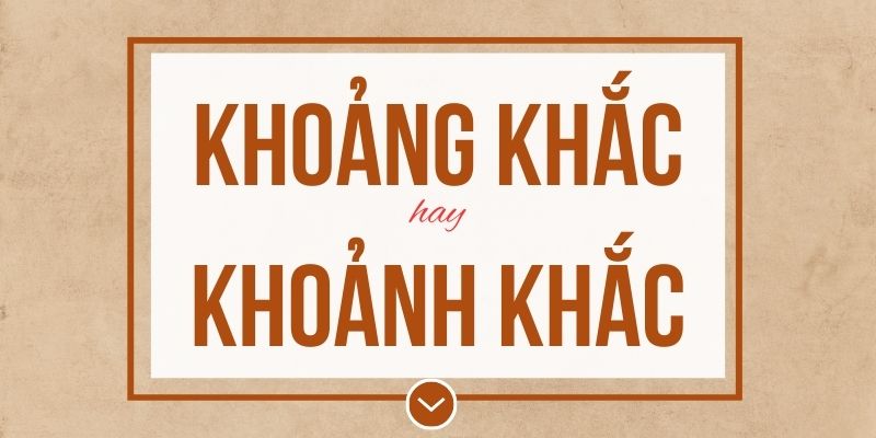 Khoảng khắc hay khoảnh khắc đúng chính tả? Ý nghĩa và mẹo ghi nhớ