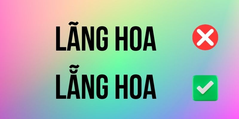 Lãng Hoa hay Lẵng Hoa đúng chính tả? Ý nghĩa là gì?