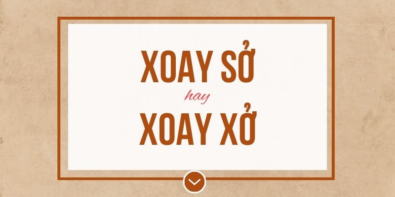 Xoay sở hay xoay xở đúng chính tả? Ý nghĩa và mẹo ghi nhớ