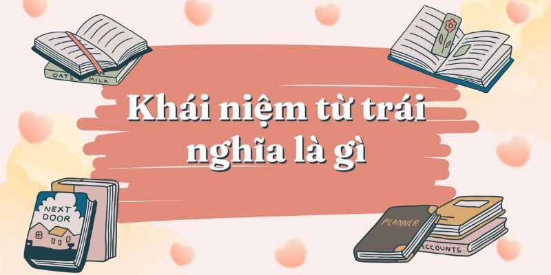 cặp từ trái nghĩa