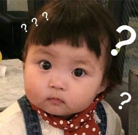 Biểu cảm ngơ ngác khó hiểu