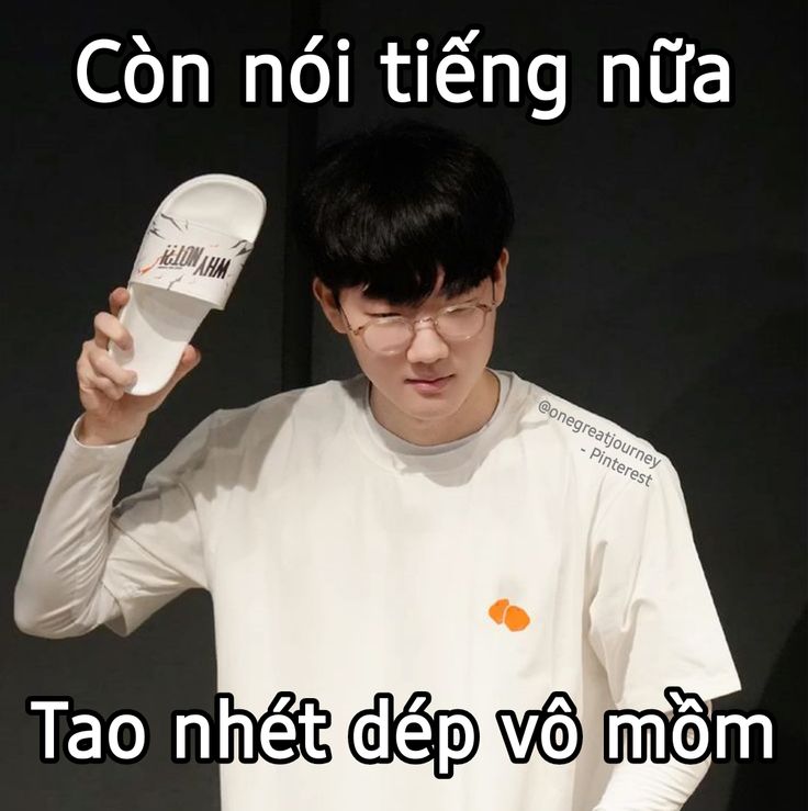 Còn nói tiếng nữa tao nhét dép vô mồm