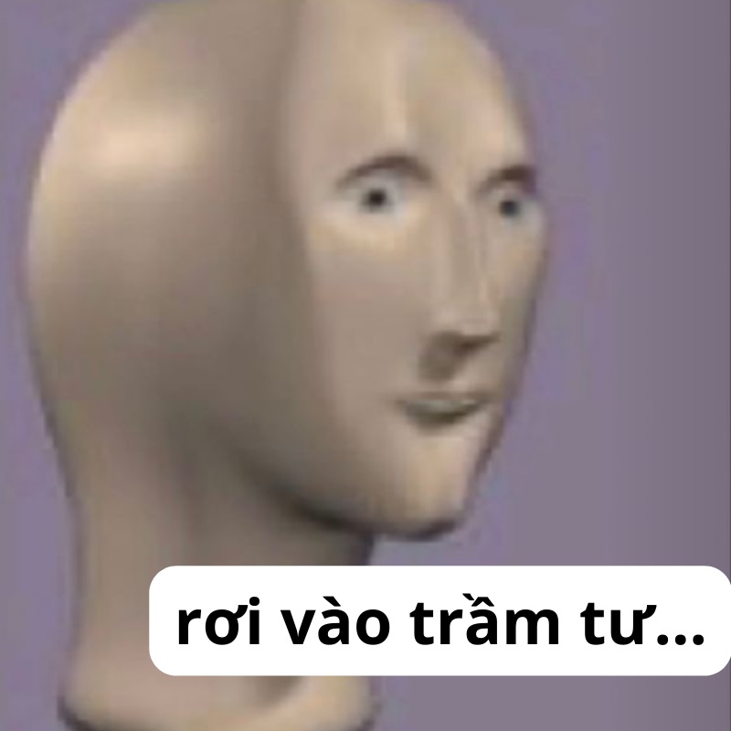 Đang suy nghĩ như thật