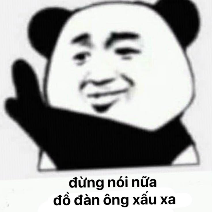 Đừng nói nữa đồ đàn ông xấu xa