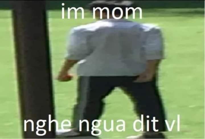 Im mồm, nghe ngứa đít vl