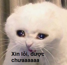 Thật ra cũng hơi tiếc, nhưng xin lỗi cho lẹ