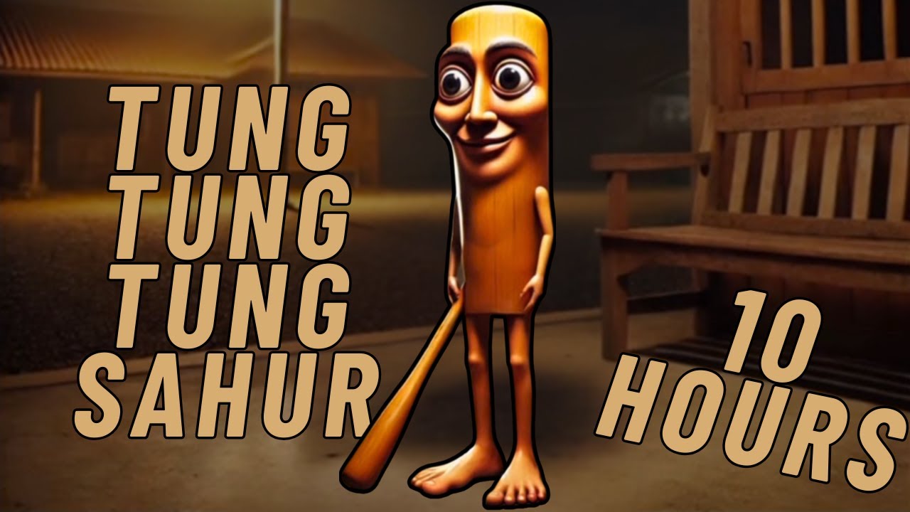 Tung Tung Tung Sahur 10 Hours YouTube