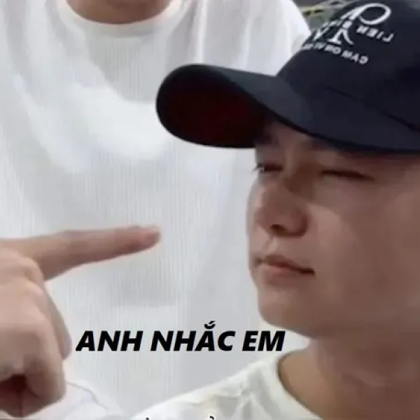 Anh nhắc em meme 7