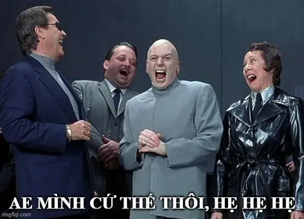 Ảnh meme bạn bè học hành nát vẫn hẹ hẹ hẹ