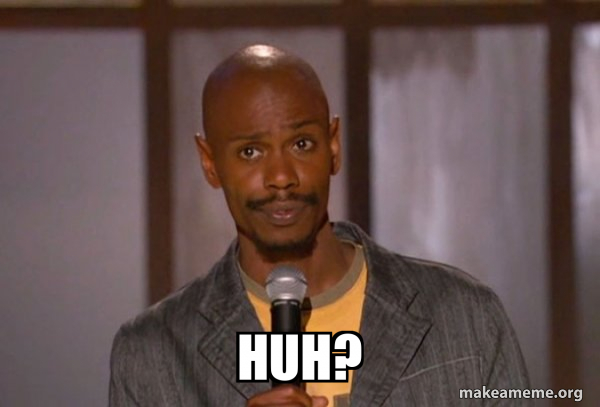 Huh Dave Chapelle meme