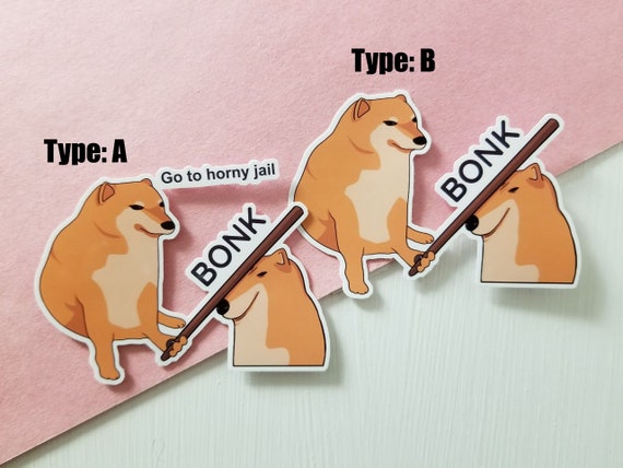 Bonk Meme Sticker Go to Horny Jail