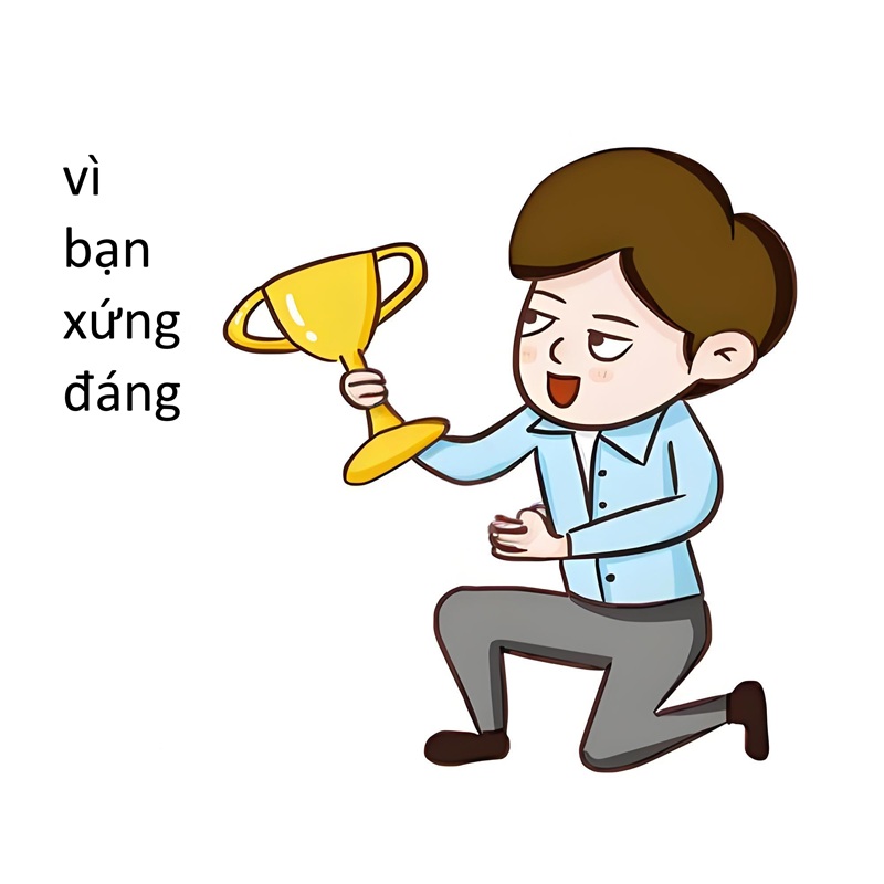 Ảnh vì bạn xứng đáng meme 1