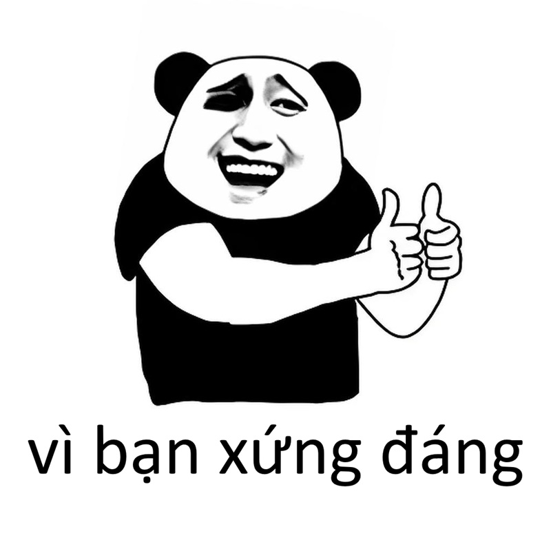 Meme vì bạn xứng đáng mới