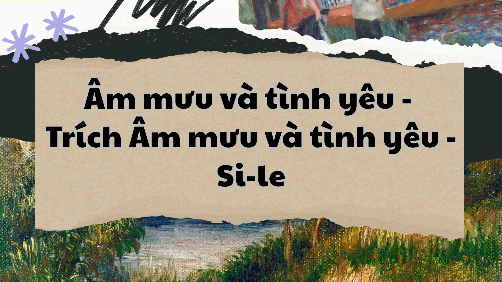 Âm mưu và tình yêu — Si-le