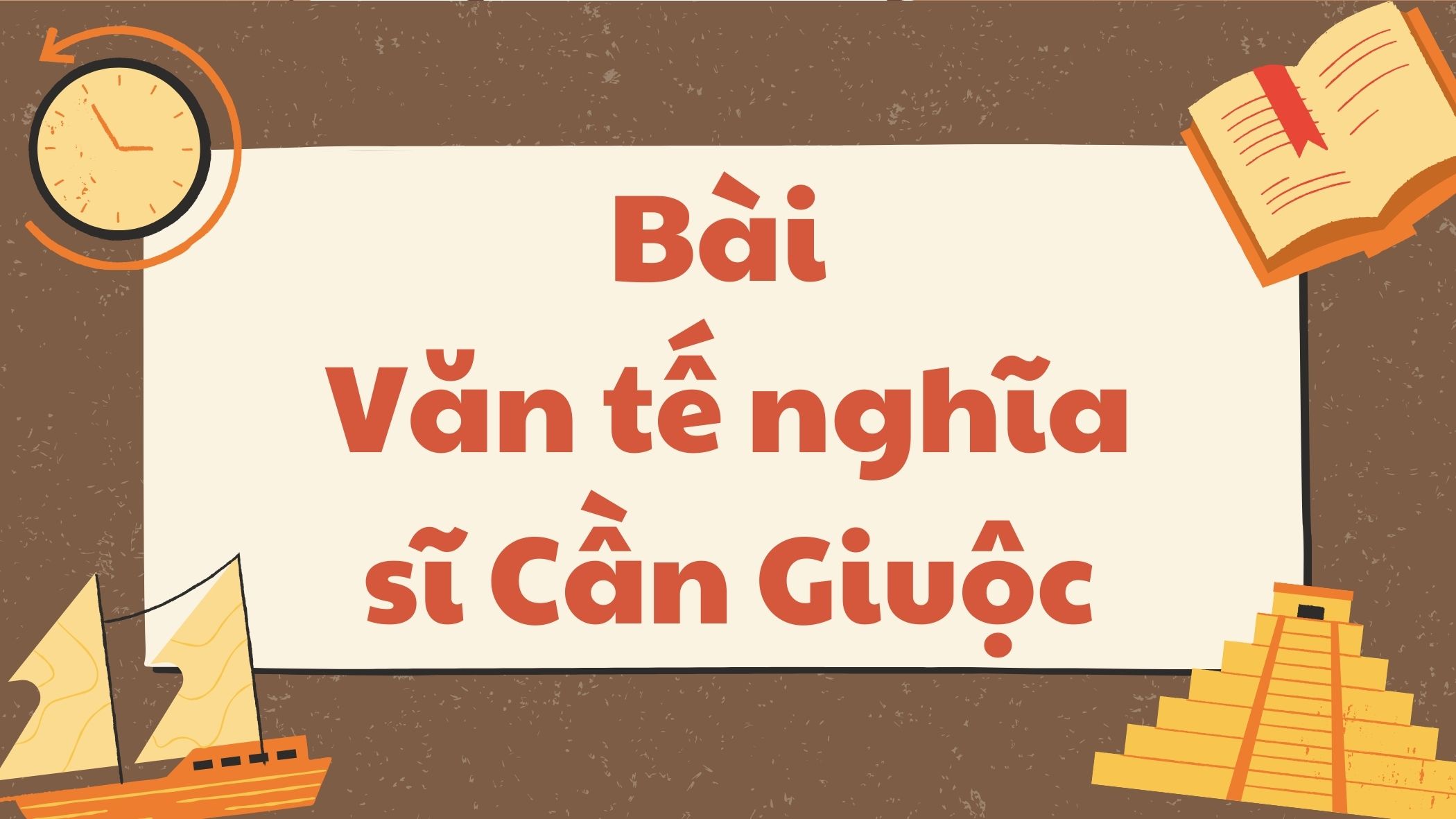 Bài Văn tế nghĩa sĩ Cần Giuộc