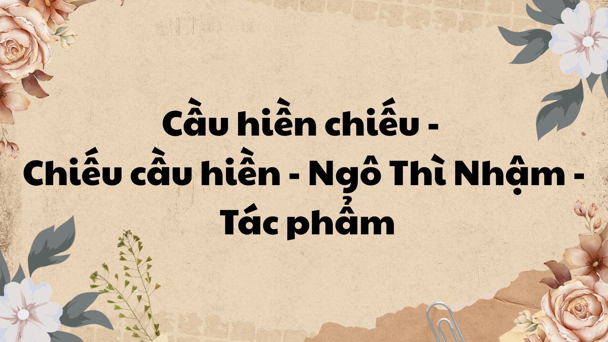 Cầu hiền chiếu Ngô Thì Nhậm tác phẩm