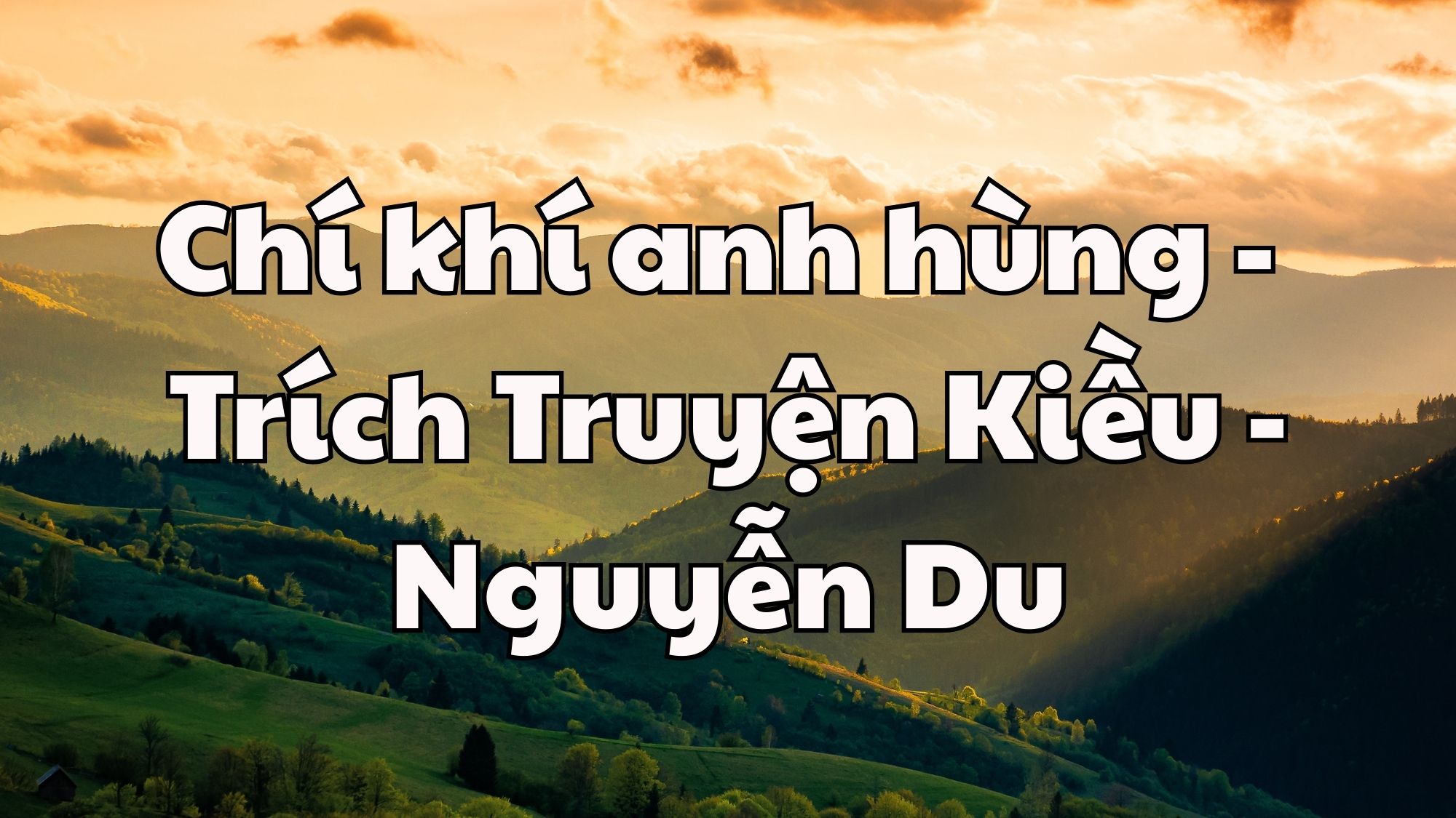 Chí khí anh hùng Truyện Kiều Nguyễn Du