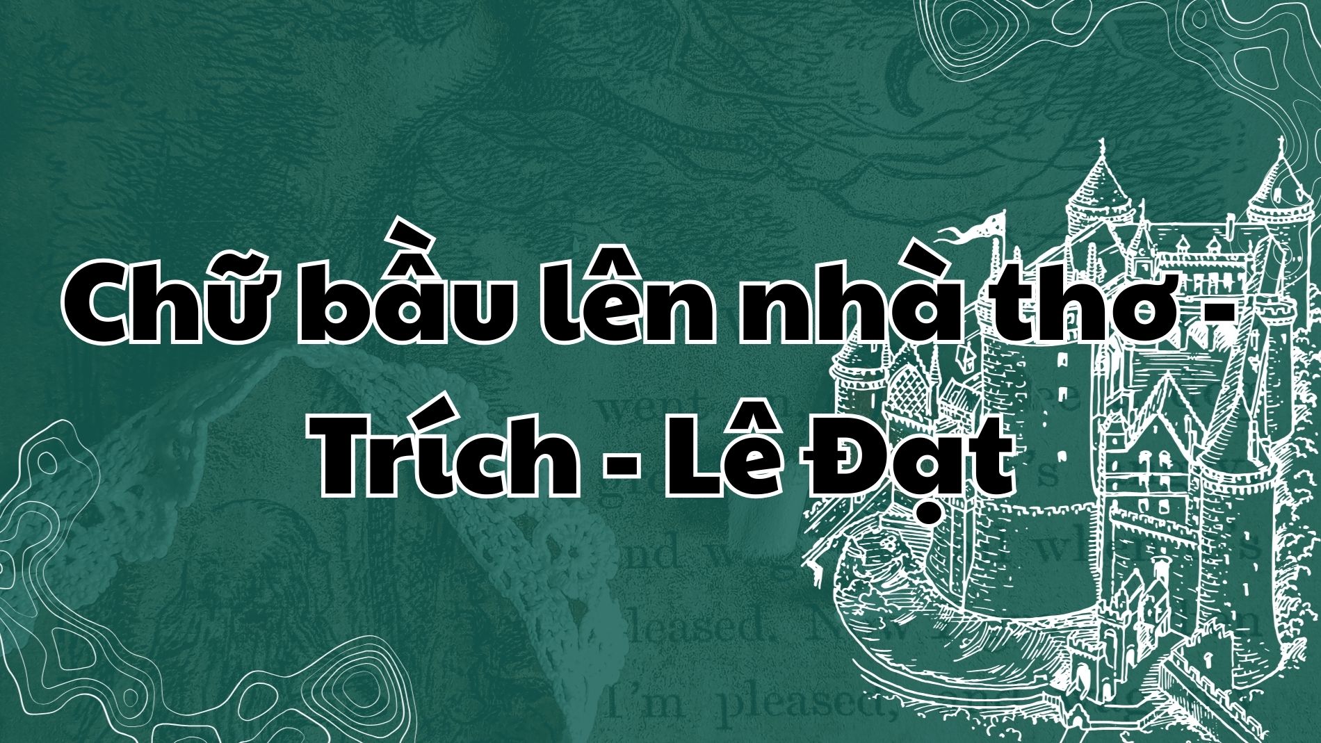 Chữ bầu lên nhà thơ