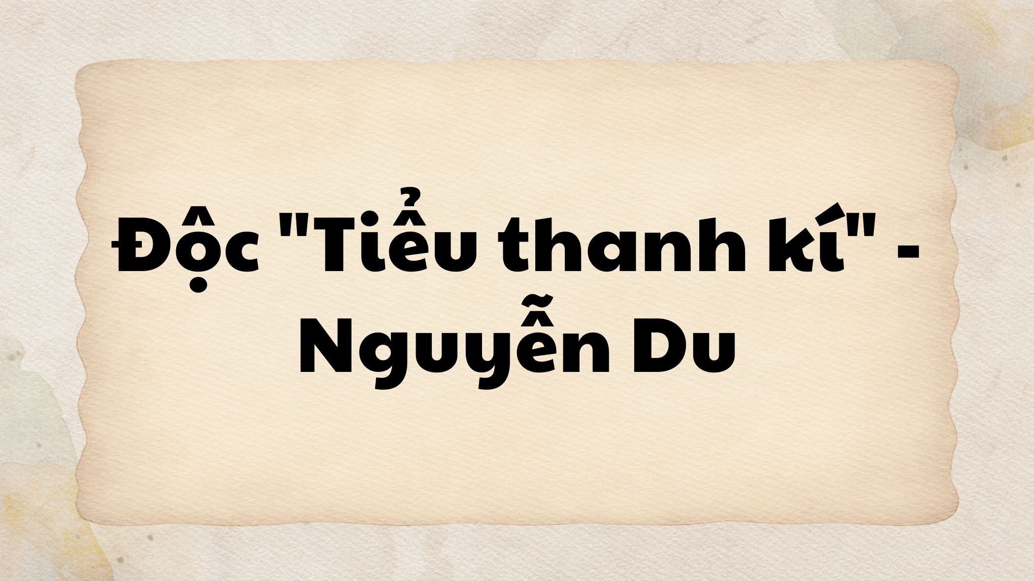 Độc tiểu thanh kí Nguyễn Du