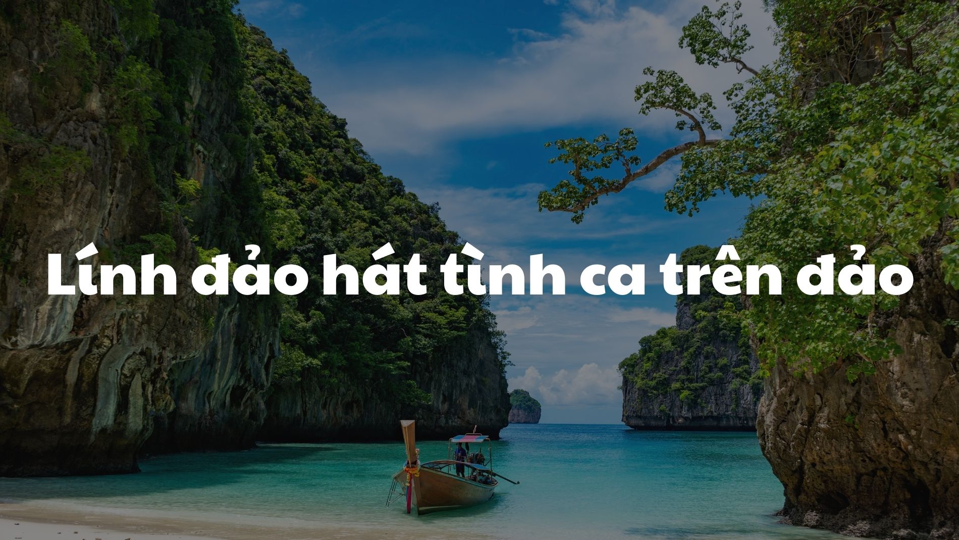 Lính đảo hát tình ca trên đảo