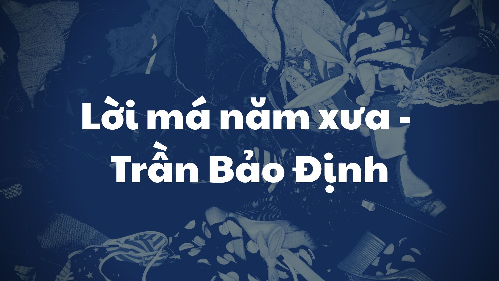 Lời má năm xưa Trần Bảo Định