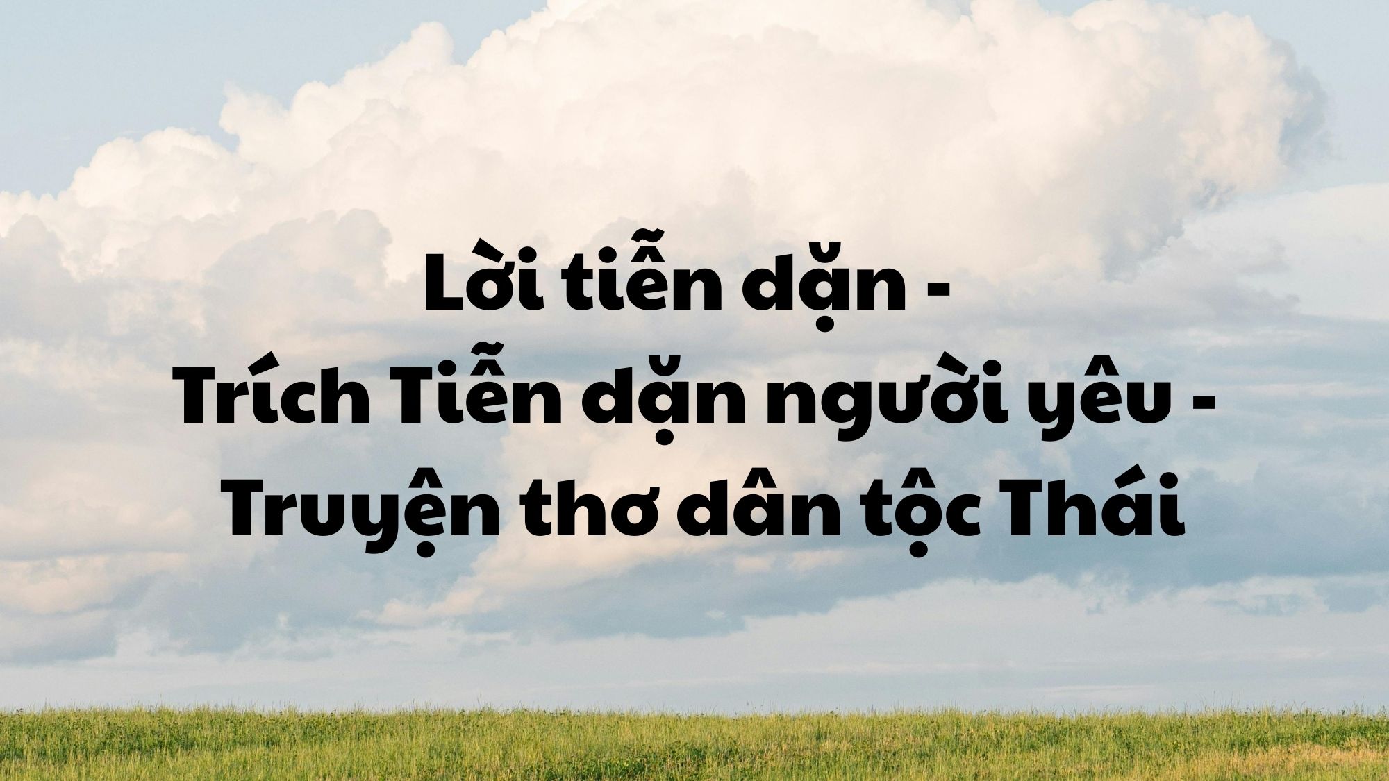 Lời tiến dặn truyện thơ dân tộc Thái