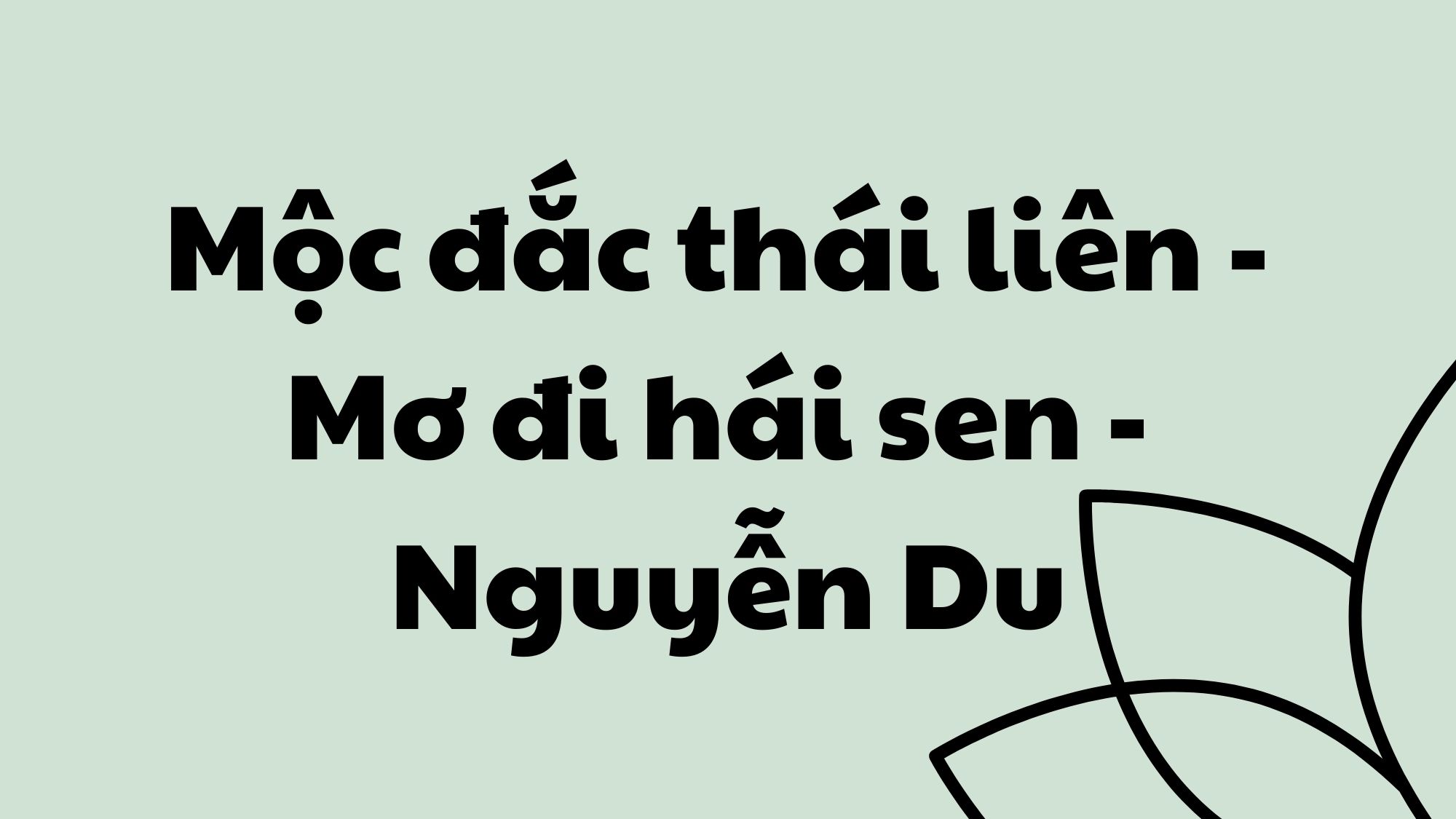 Mộc đắc thái liên Mơ đi hái sen Nguyễn Du