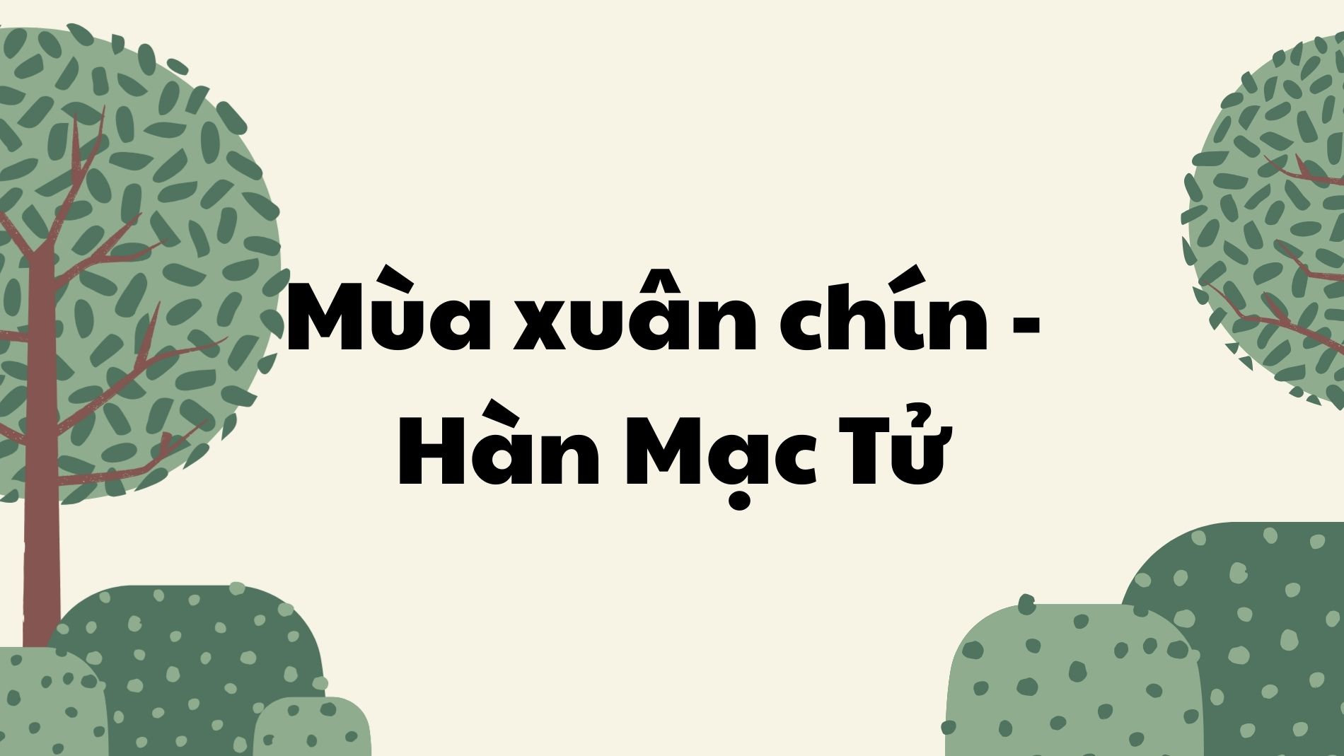 Mùa xuân chín Hàn Mặc Tử