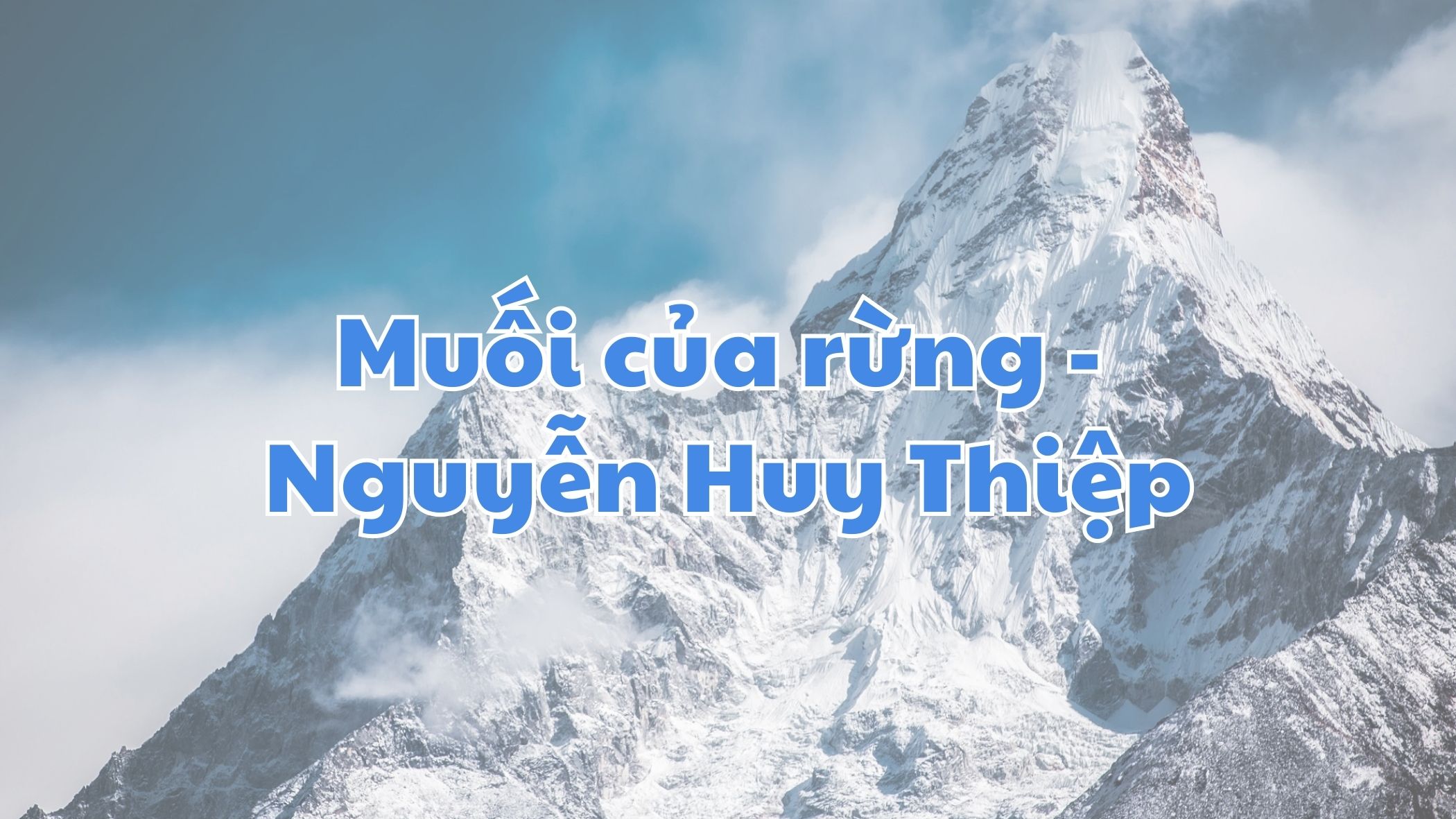Muối của rừng Nguyễn Huy Thiệp