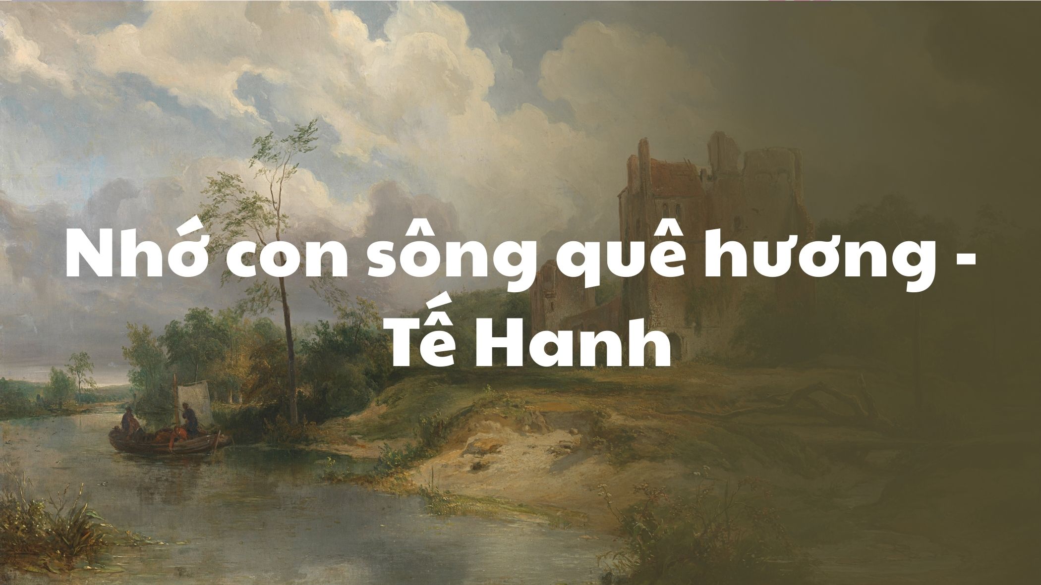 Nhớ con sông quê hương Tế Hanh