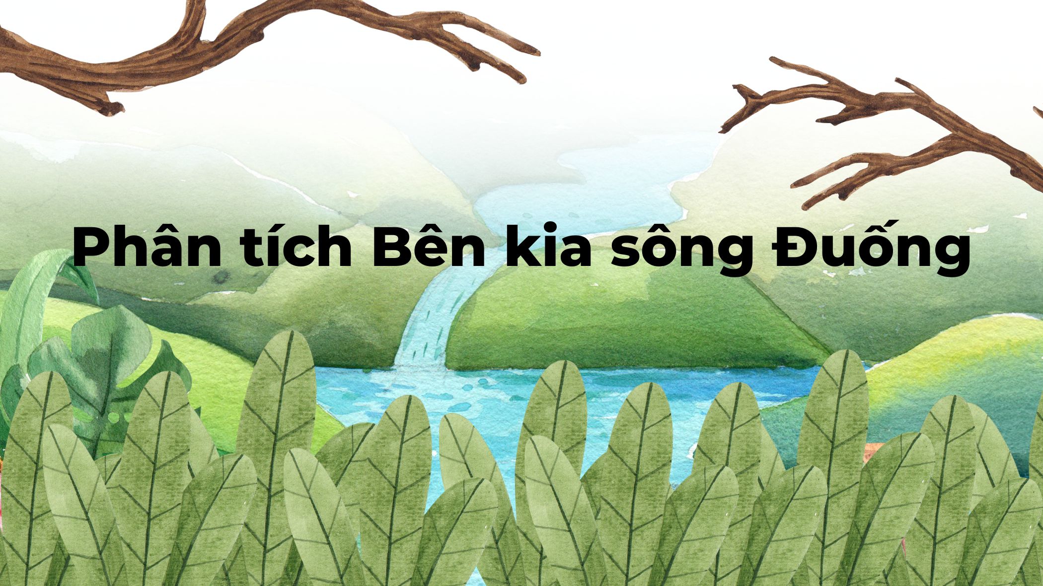Phân tích Bên kia sông Đuống