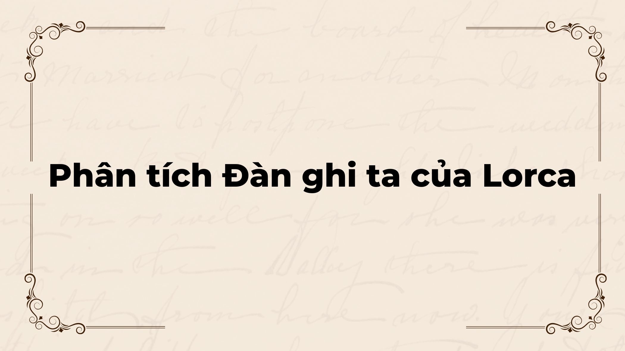 Phân tích Đàn ghi ta của Lorca