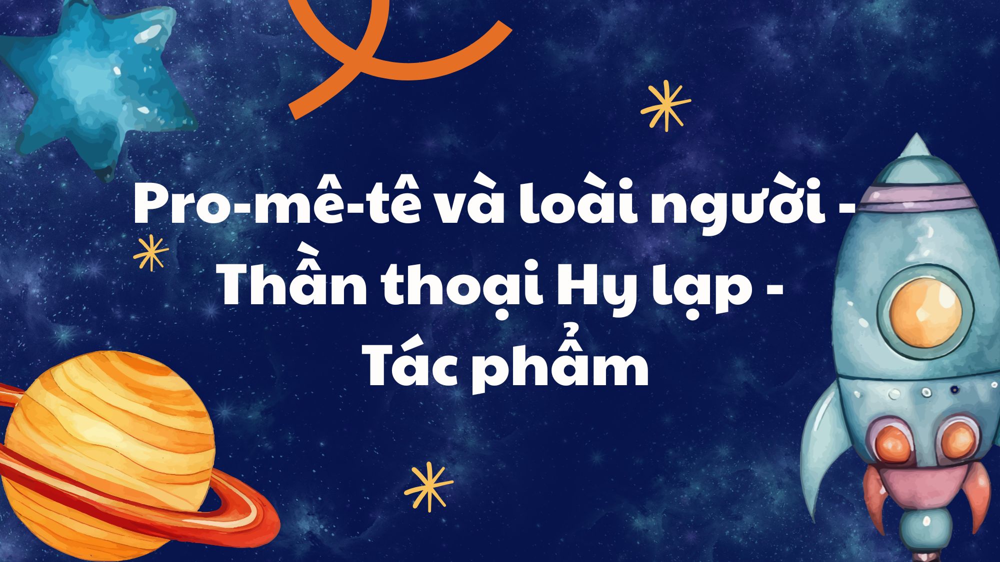 Prô-mê-tê và loài người thần thoại Hy Lạp tác phẩm