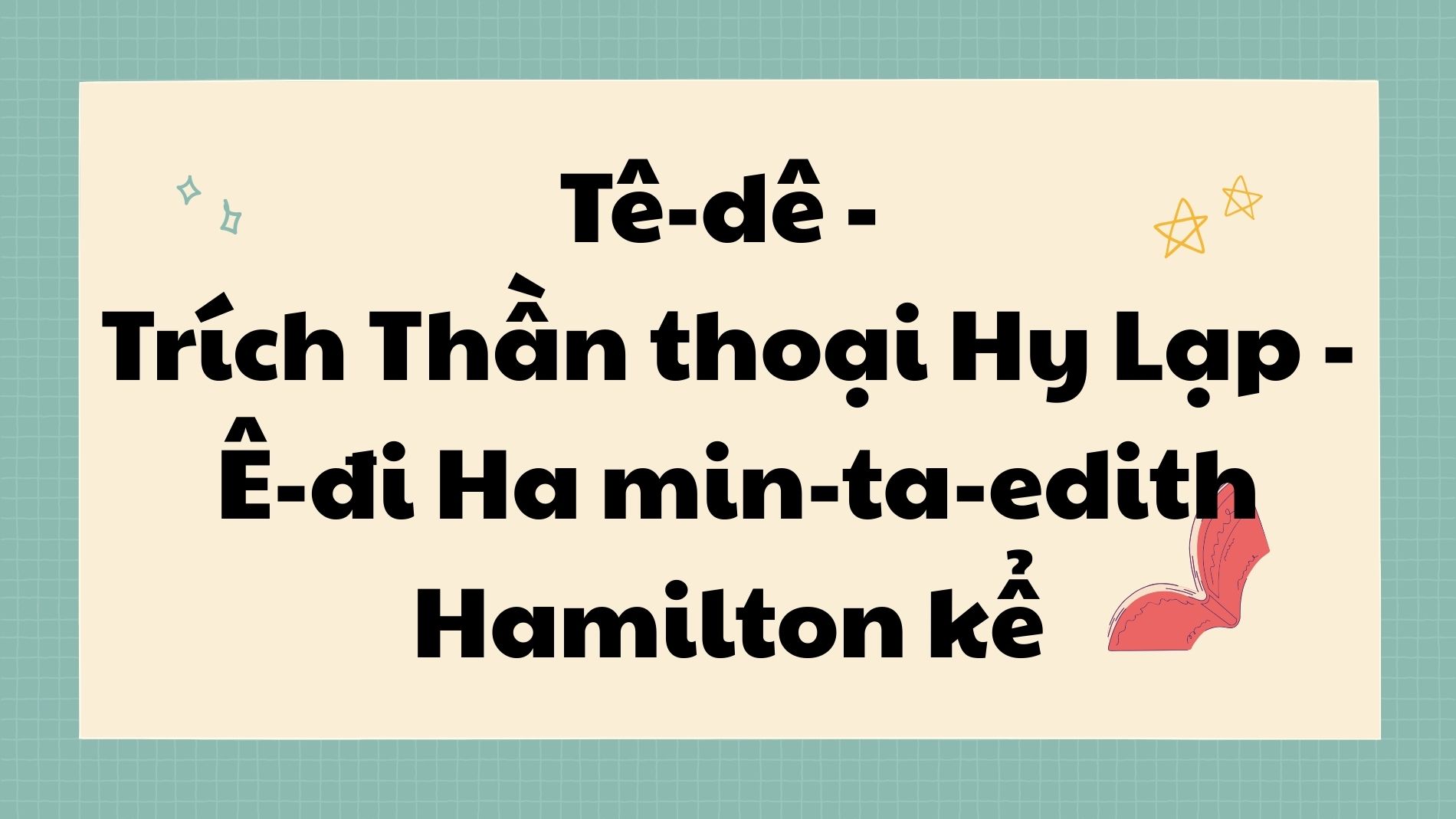 Tê dê trích thần thoại Hy Lạp