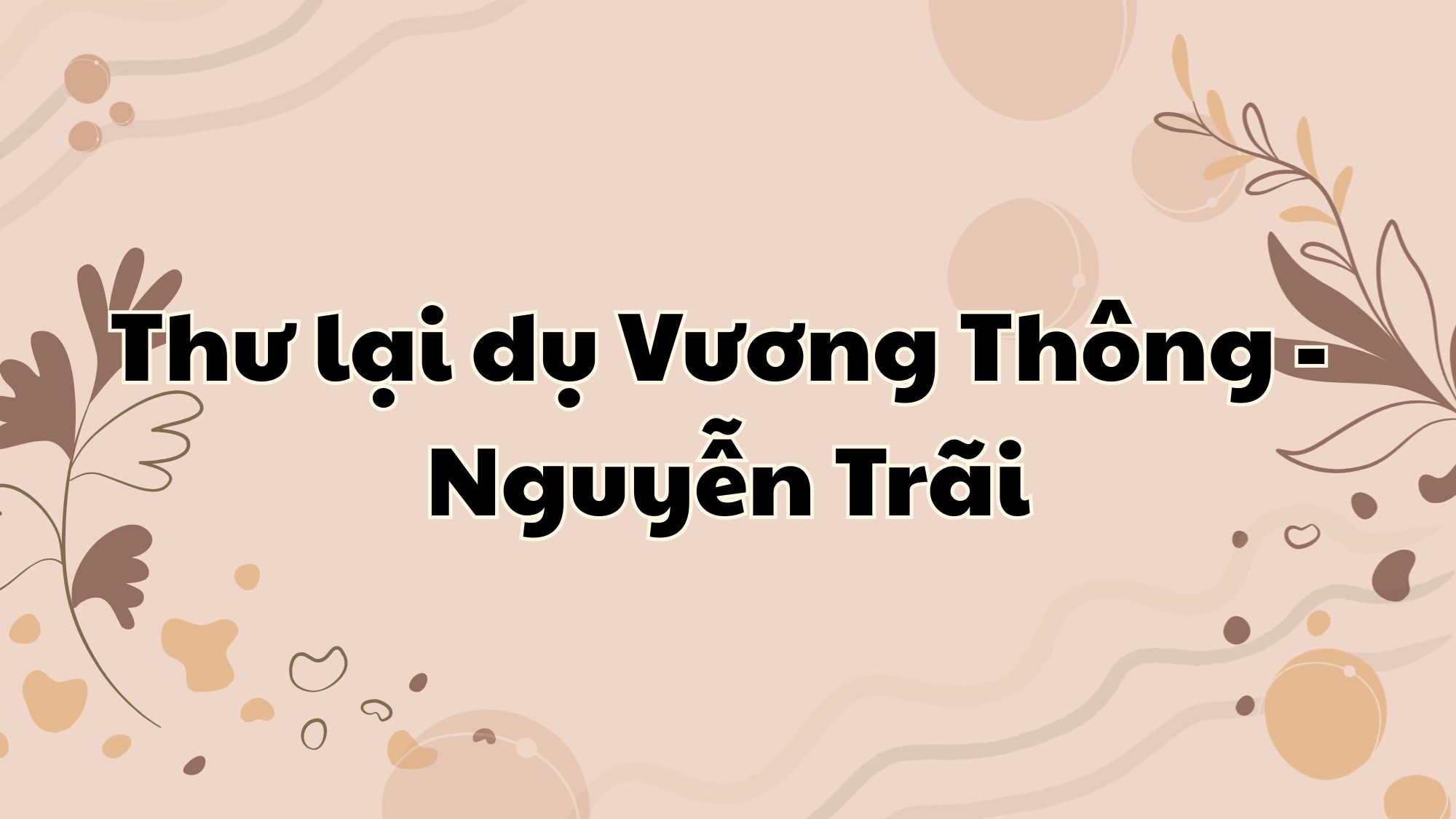 Thư lại dụ Vương Thông Nguyễn Trãi