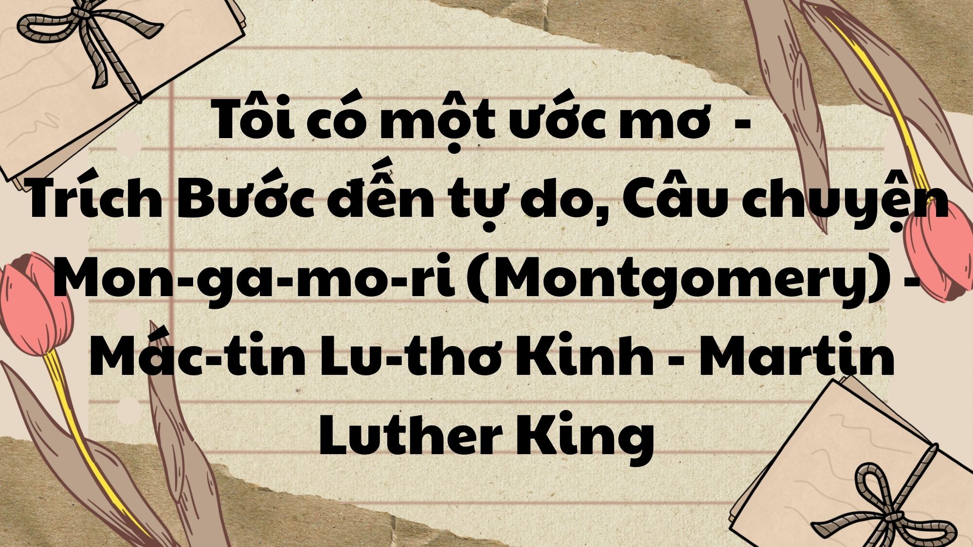 Tôi có một ước mơ martin luther king