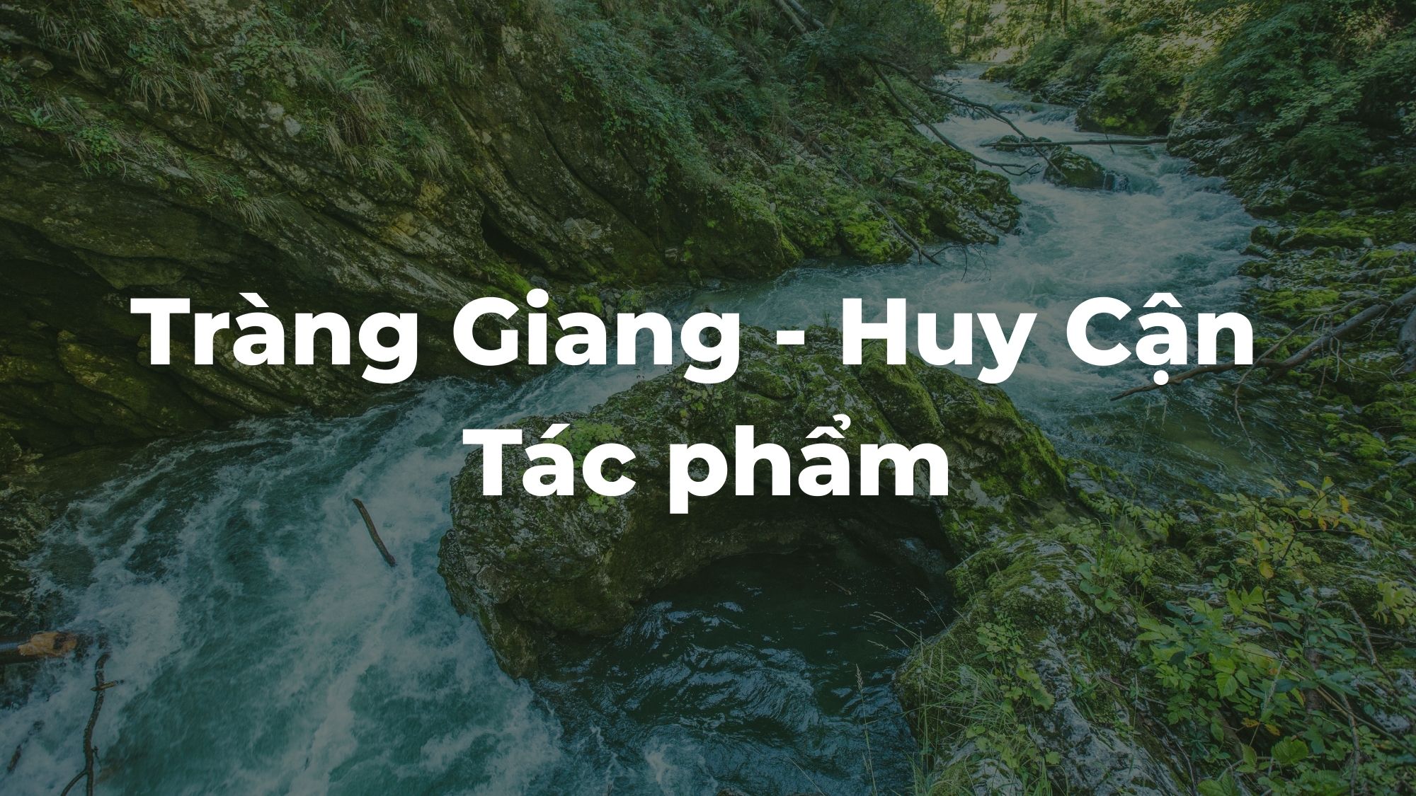 Tràng Giang Huy Cận tác phẩm