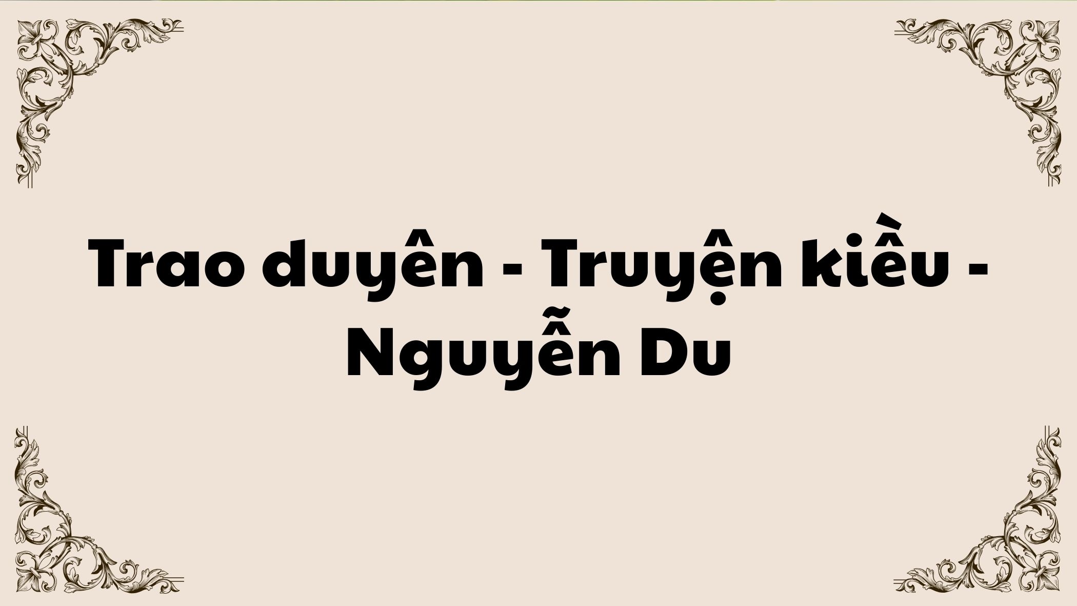 Trao duyên Truyện Kiều Nguyễn Du