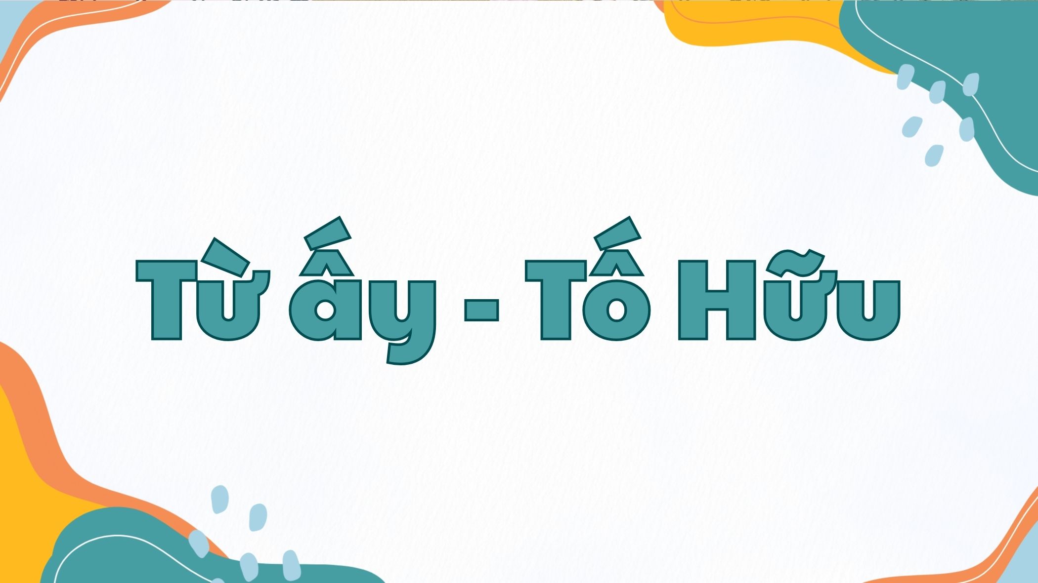 Từ ấy Tố Hữu