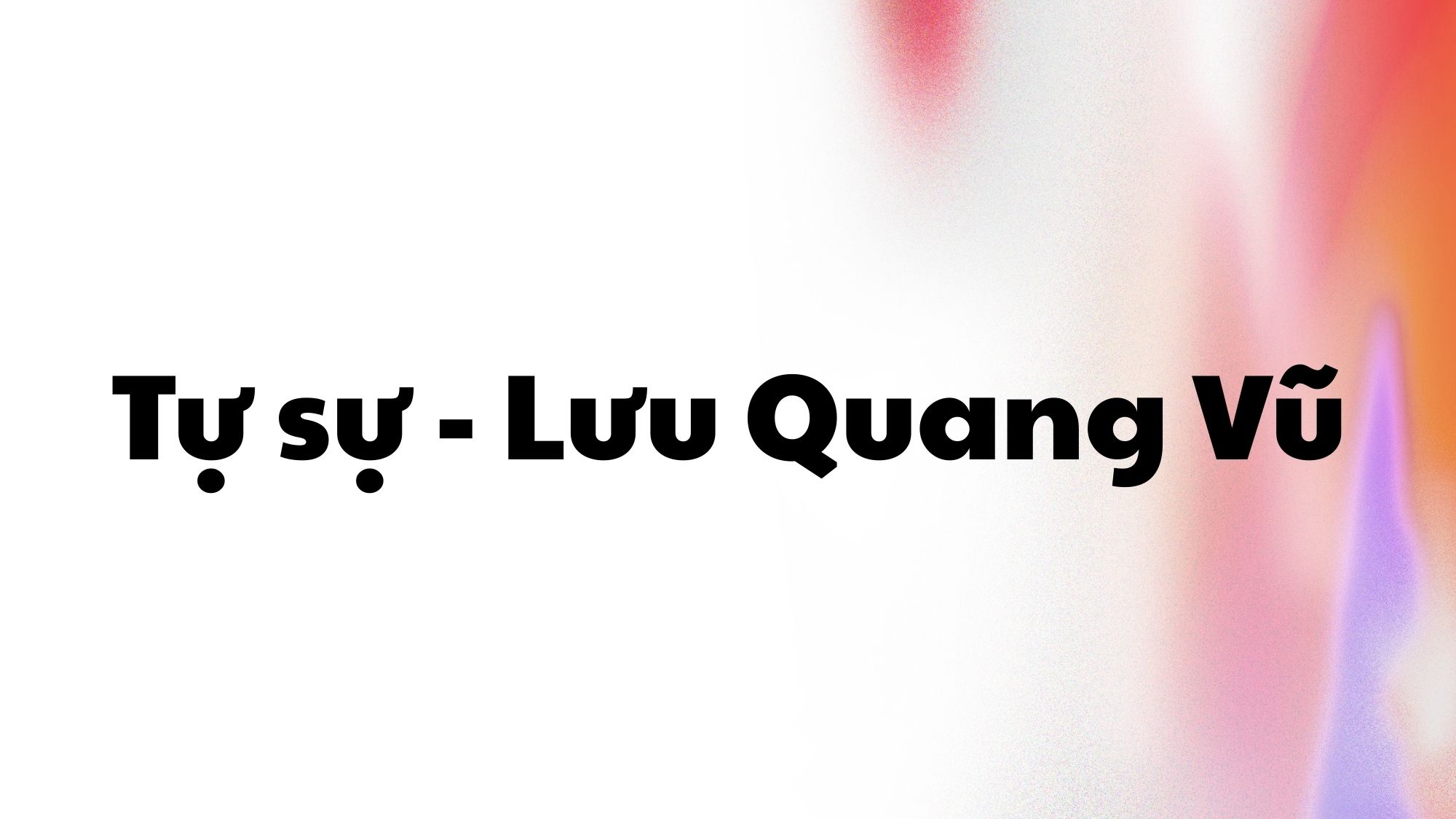 Tự sự Lưu Quang Vũ